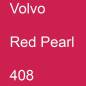 Preview: Volvo, Red Pearl, 408.